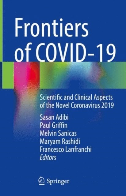 Francesco Lanfranchi, Maryam Rashidi, Melvin Sanicas, Paul Griffin, Sasan Adibi - Frontiers of COVID-19, E-bok