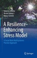 Resilience-Enhancing Stress Model