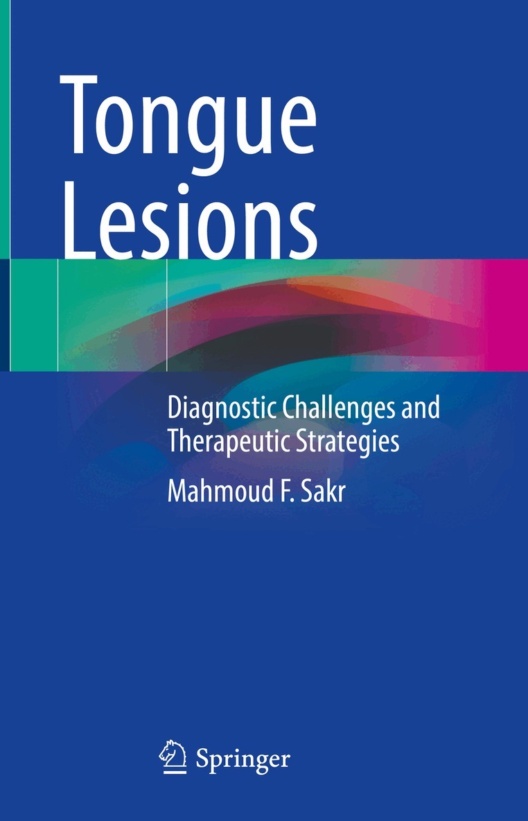 Mahmoud F. Sakr - Tongue Lesions, Inbunden. Tillgänglighet: Lägg i varukorg