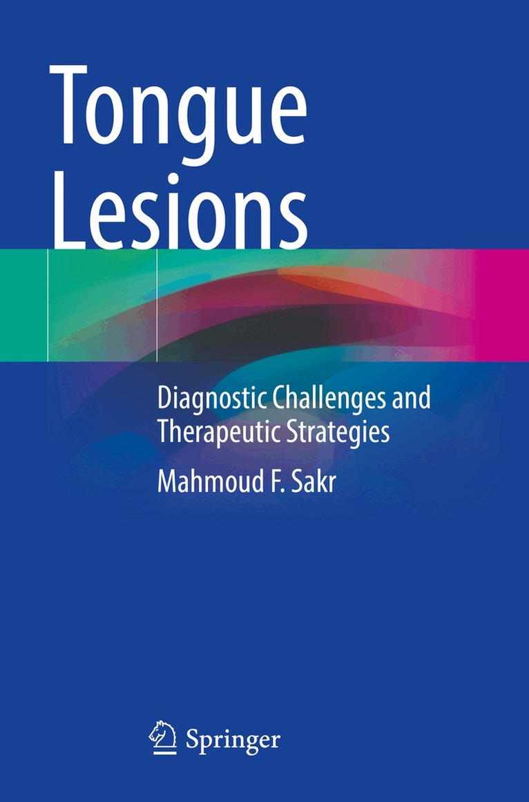 Mahmoud F. Sakr - Tongue Lesions, Häftad. Tillgänglighet: Lägg i varukorg