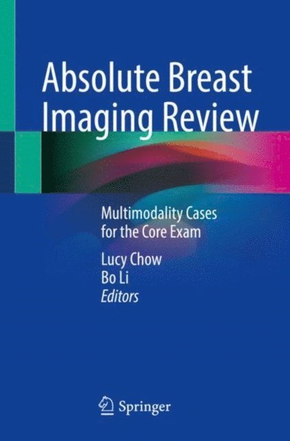 Bo Li, Lucy Chow - Absolute Breast Imaging Review, E-bok