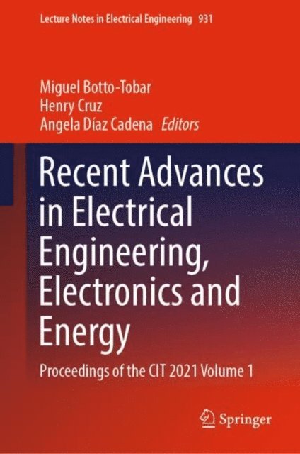 Angela Diaz Cadena, Henry Cruz, Miguel Botto-Tobar - Recent Advances in Electrical Engineering, Electronics and Energy, E-bok