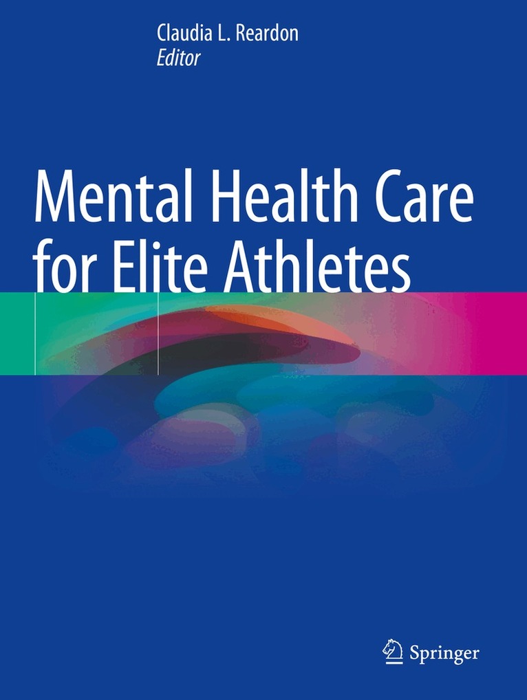 Claudia L. Reardon - Mental Health Care for Elite Athletes, Häftad