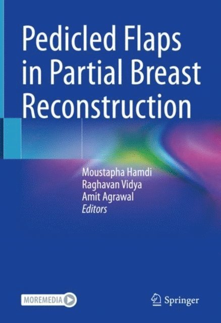 Amit Agrawal, Raghavan Vidya, Moustapha Hamdi - Pedicled Flaps in Partial Breast Reconstruction, E-bok