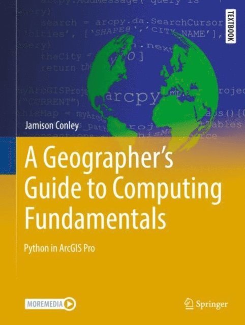 Jamison Conley - Geographer's Guide to Computing Fundamentals, E-bok