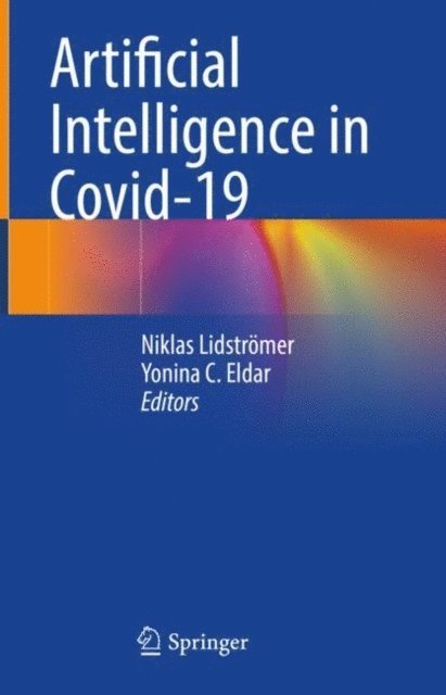 Yonina C. Eldar, Niklas Lidstromer - Artificial Intelligence in Covid-19, E-bok