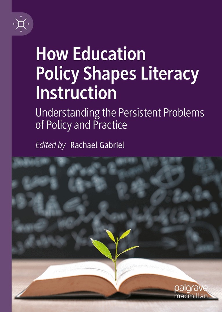 Rachael Gabriel - How Education Policy Shapes Literacy Instruction, Inbunden. Tillgänglighet: Lägg i varukorg