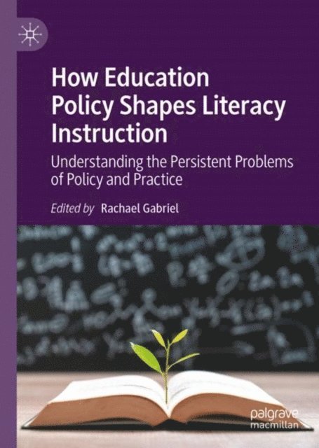 Rachael Gabriel - How Education Policy Shapes Literacy Instruction, E-bok. Tillgänglighet: Lägg i varukorg