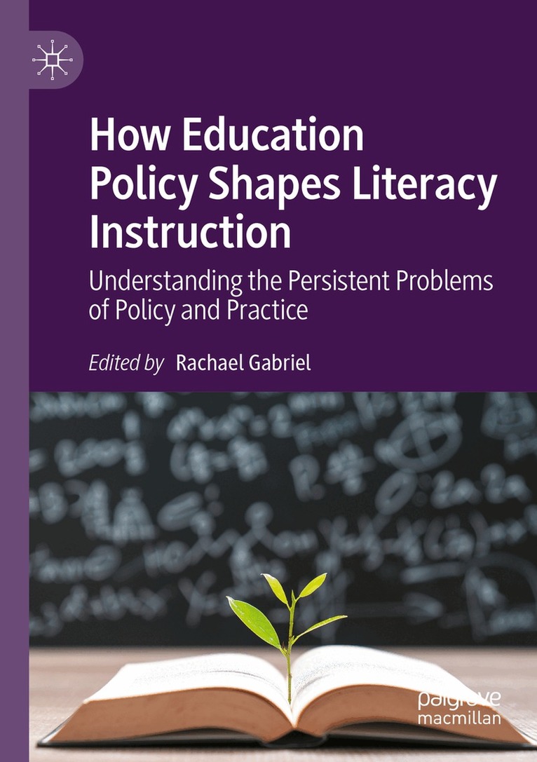 Rachael Gabriel - How Education Policy Shapes Literacy Instruction, Häftad. Tillgänglighet: Lägg i varukorg