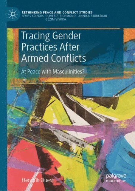 Hendrik Quest - Tracing Gender Practices After Armed Conflicts, E-bok. Tillgänglighet: Lägg i varukorg