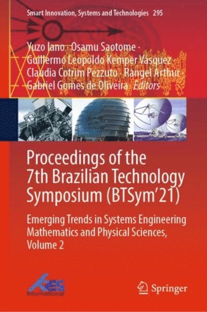 Gabriel Gomes de Oliveira, Rangel Arthur, Claudia Cotrim Pezzuto, Guillermo Leopoldo Kemper Vasquez, Osamu Saotome, Yuzo Iano - Proceedings of the 7th Brazilian Technology Symposium (BTSym'21), E-bok