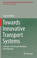 Towards Innovative Transport Systems