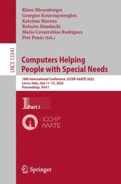Petr Penaz, Mario Covarrubias Rodriguez, Roberto Manduchi, Katerina Mavrou, Georgios Kouroupetroglou, Klaus Miesenberger - Computers Helping People with Special Needs, E-bok