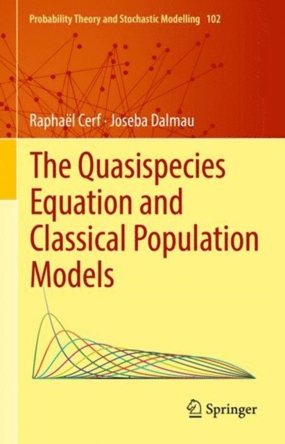 Joseba Dalmau, Raphael Cerf - Quasispecies Equation and Classical Population Models, E-bok