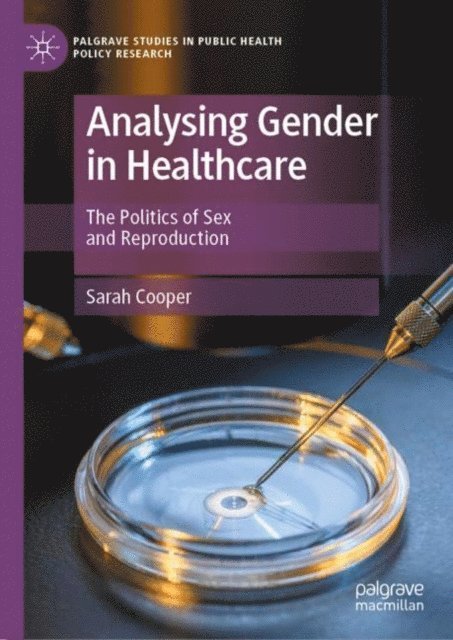 Sarah Cooper - Analysing Gender in Healthcare, E-bok