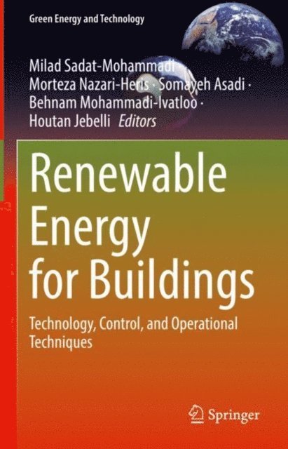 Houtan Jebelli, Behnam Mohammadi-Ivatloo, Somayeh Asadi, Morteza Nazari-Heris, Milad Sadat-Mohammadi - Renewable Energy for Buildings, E-bok