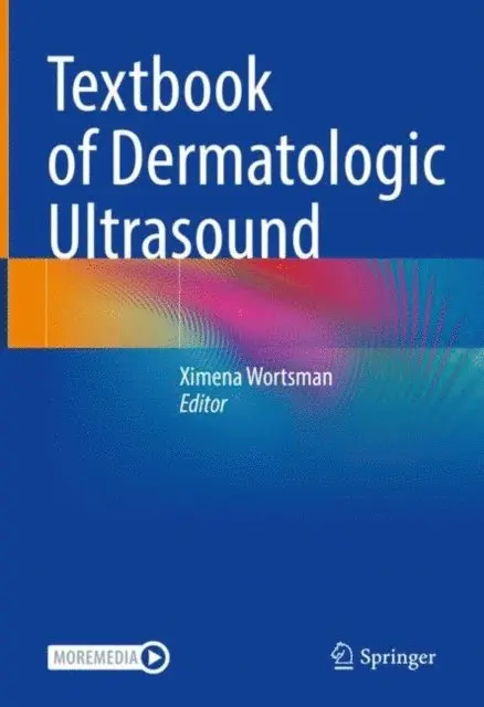 Ximena Wortsman - Textbook of Dermatologic Ultrasound, E-bok. Tillgänglighet: Lägg i varukorg
