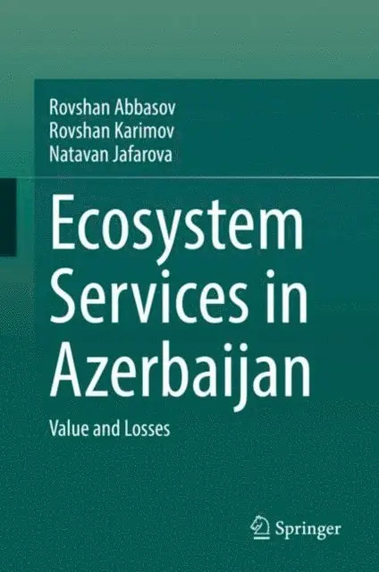 Natavan Jafarova, Rovshan Karimov, Rovshan Abbasov - Ecosystem Services in Azerbaijan, E-bok. Tillgänglighet: Lägg i varukorg