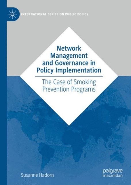 Susanne Hadorn - Network Management and Governance in Policy Implementation, E-bok