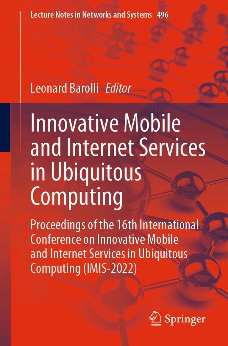 Leonard Barolli - Innovative Mobile and Internet Services in Ubiquitous Computing, Häftad