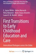 First Transitions To Early Childhood Education And Care
