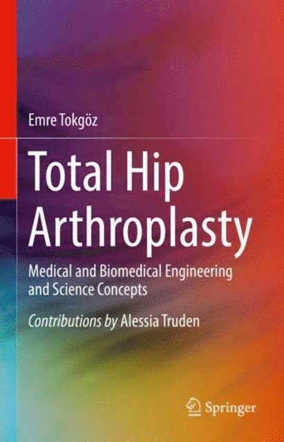 Emre Tokgoz - Total Hip Arthroplasty, E-bok