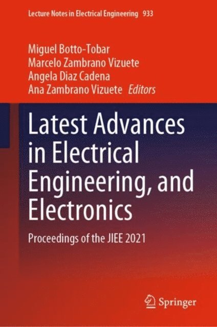 Ana Zambrano Vizuete, Angela Diaz Cadena, Marcelo Zambrano Vizuete, Miguel Botto-Tobar - Latest Advances in Electrical Engineering, and Electronics, E-bok