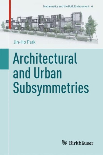 Jin-Ho Park - Architectural and Urban Subsymmetries, E-bok