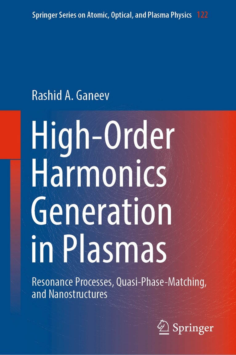 Rashid A. Ganeev - High-Order Harmonics Generation in Plasmas, Inbunden. Tillgänglighet: Lägg i varukorg