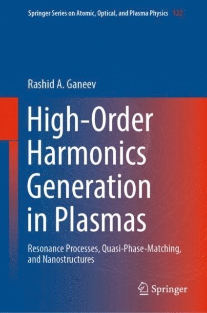 Rashid A. Ganeev - High-Order Harmonics Generation in Plasmas, E-bok. Tillgänglighet: Lägg i varukorg