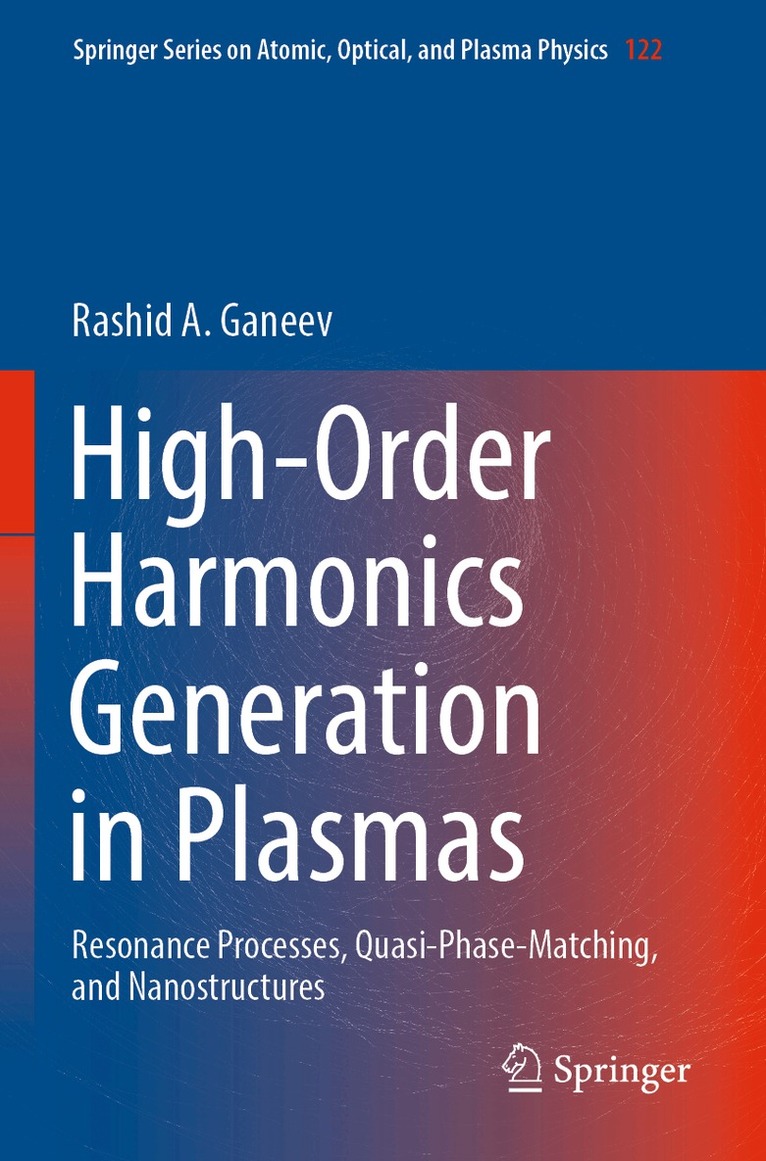 Rashid A. Ganeev - High-Order Harmonics Generation in Plasmas, Häftad. Tillgänglighet: Lägg i varukorg