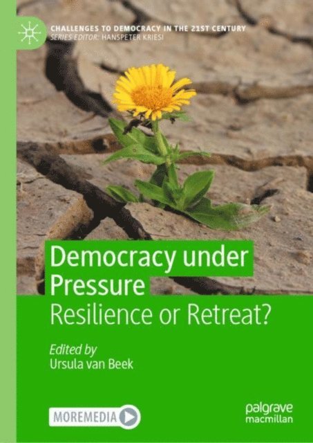 Ursula van Beek - Democracy under Pressure, E-bok