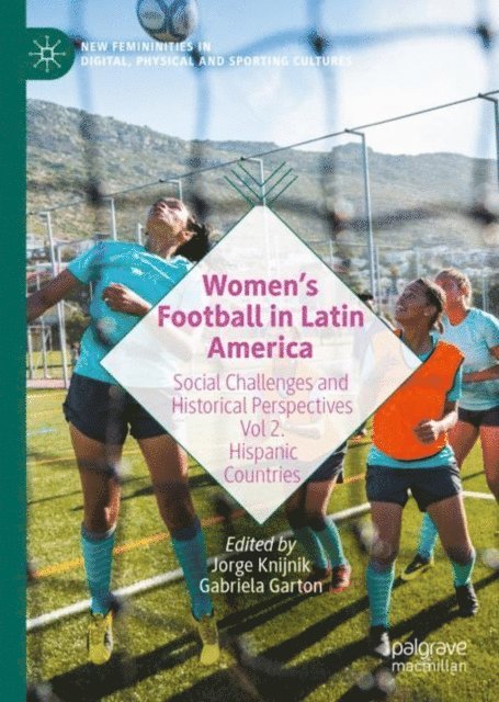 Gabriela Garton, Jorge Knijnik - Women's Football in Latin America, E-bok