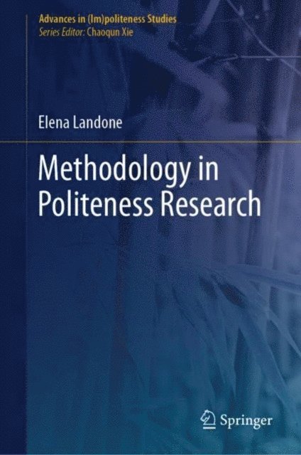 Elena Landone - Methodology in Politeness Research, E-bok