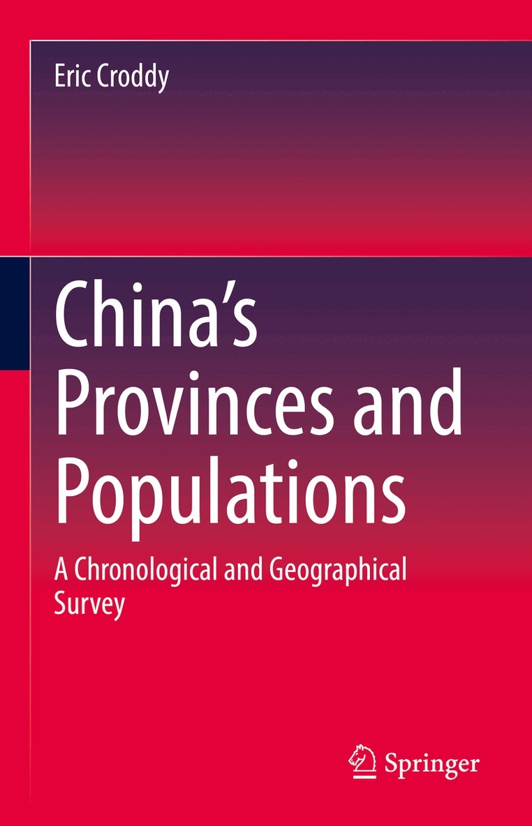 Eric Croddy - China’s Provinces and Populations, Inbunden. Tillgänglighet: Lägg i varukorg