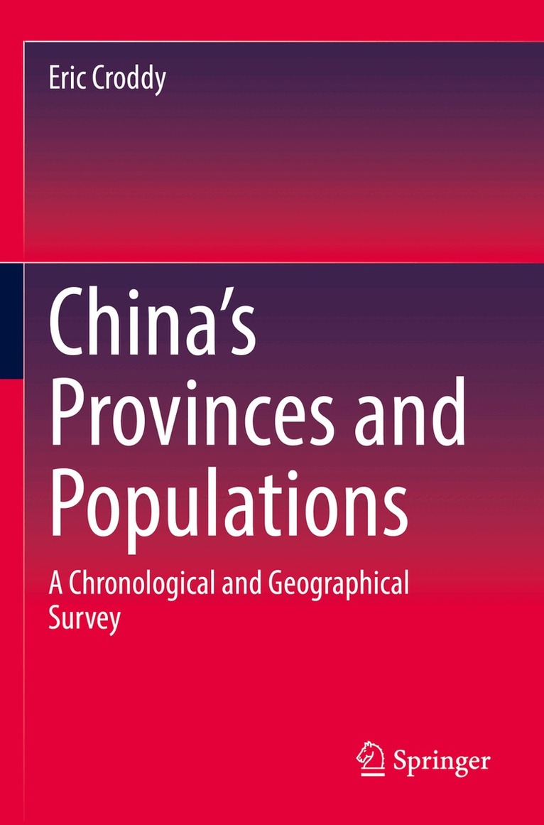 Eric Croddy - China’s Provinces and Populations, Häftad. Tillgänglighet: Lägg i varukorg