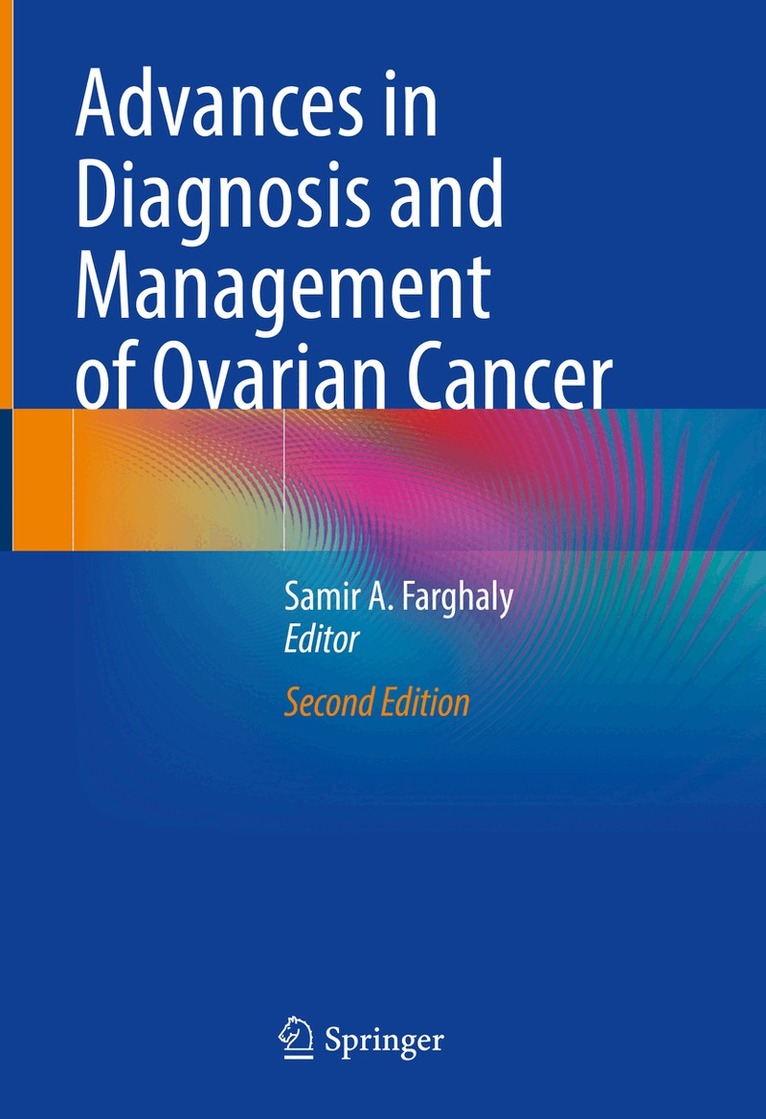 Samir A. Farghaly - Advances in Diagnosis and Management of Ovarian Cancer, Inbunden. Tillgänglighet: Lägg i varukorg