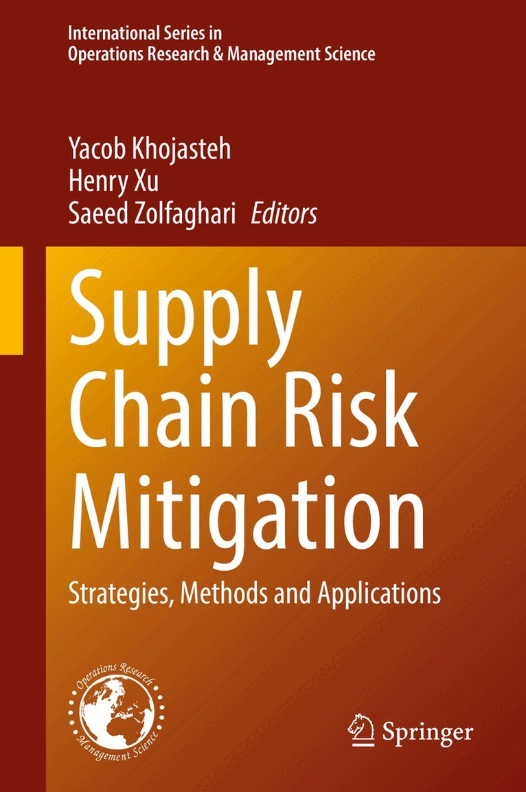 Yacob Khojasteh, Henry Xu, Saeed Zolfaghari - Supply Chain Risk Mitigation, Inbunden