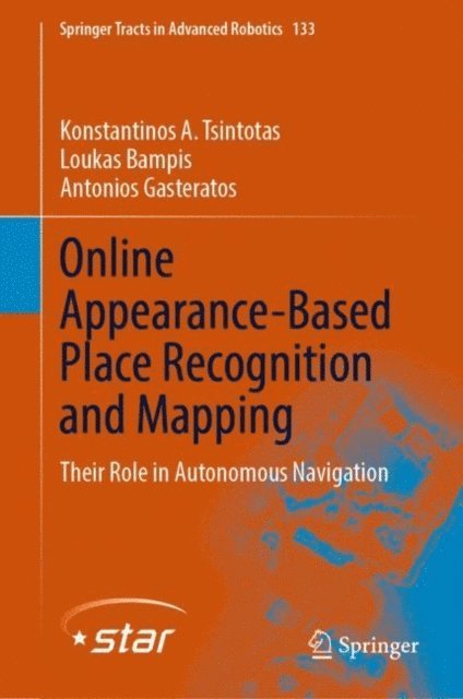 Antonios Gasteratos, Loukas Bampis, Konstantinos A. Tsintotas - Online Appearance-Based Place Recognition and Mapping, E-bok