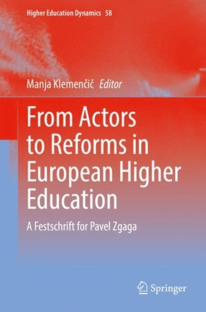 Manja Klemencic - From Actors to Reforms in European Higher Education, E-bok