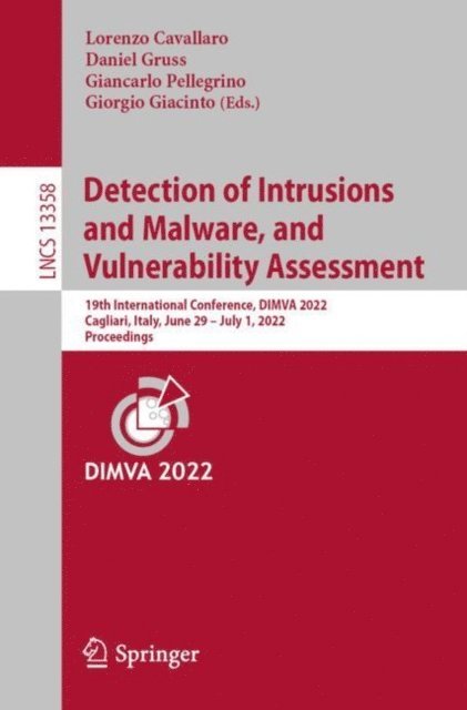 Giorgio Giacinto, Giancarlo Pellegrino, Daniel Gruss, Lorenzo Cavallaro - Detection of Intrusions and Malware, and Vulnerability Assessment, E-bok