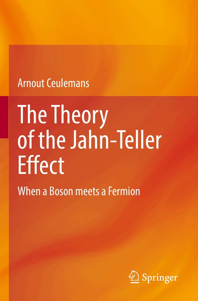 Arnout Ceulemans - Theory of the Jahn-Teller Effect, Häftad. Tillgänglighet: Lägg i varukorg