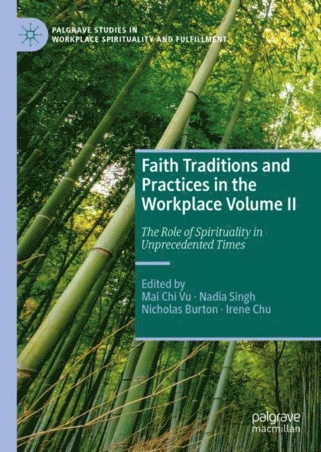 Irene Chu, Nicholas Burton, Nadia Singh, Mai Chi Vu - Faith Traditions and Practices in the Workplace Volume II, E-bok