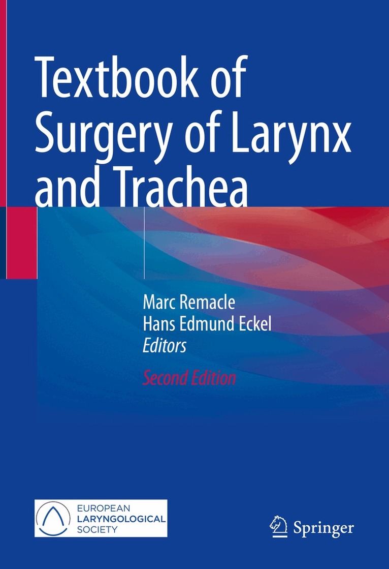 Marc Remacle, Hans Edmund Eckel - Textbook of Surgery of Larynx and Trachea, Inbunden. Tillgänglighet: Lägg i varukorg
