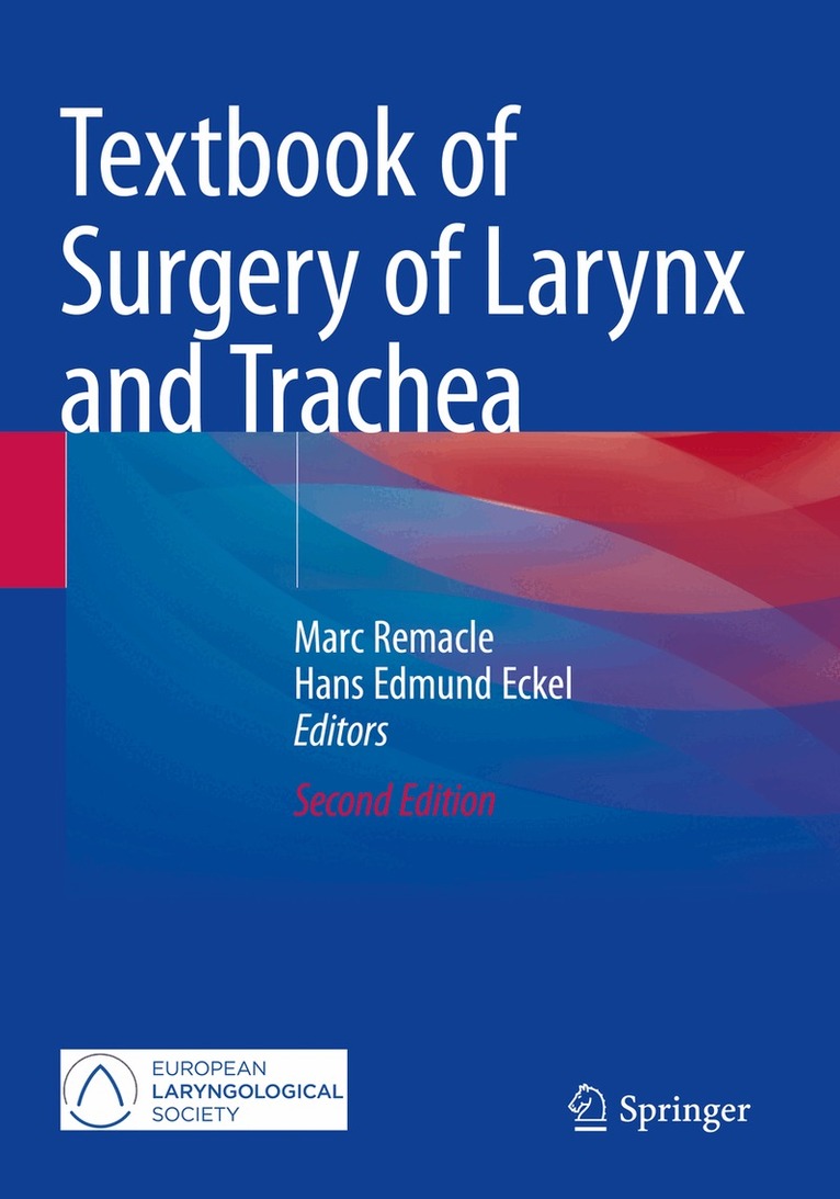 Marc Remacle, Hans Edmund Eckel - Textbook of Surgery of Larynx and Trachea, Häftad. Tillgänglighet: Lägg i varukorg