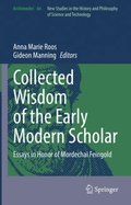 Collected Wisdom of the Early Modern Scholar
