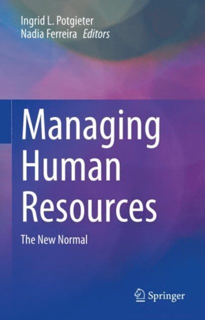 Nadia Ferreira, Ingrid L. Potgieter - Managing Human Resources, E-bok