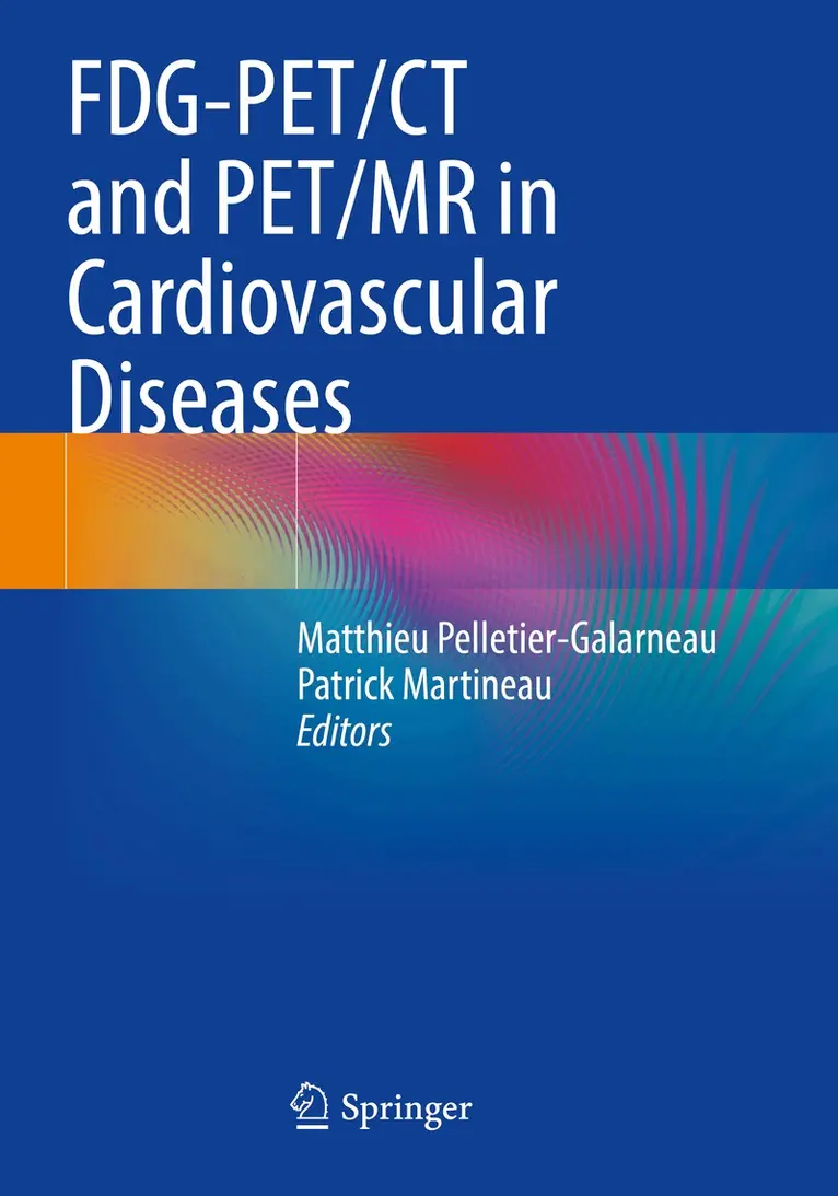 Matthieu Pelletier-Galarneau, Patrick Martineau - FDG-PET/CT and PET/MR in Cardiovascular Diseases, Häftad. Tillgänglighet: Lägg i varukorg