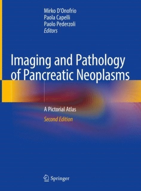 Paolo Pederzoli, Paola Capelli, Mirko D'Onofrio - Imaging and Pathology of Pancreatic Neoplasms, E-bok