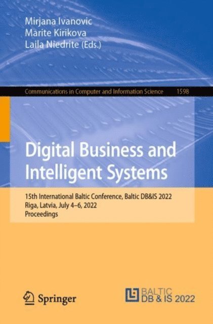 Laila Niedrite, Marite Kirikova, Mirjana Ivanovic - Digital Business and Intelligent Systems, E-bok